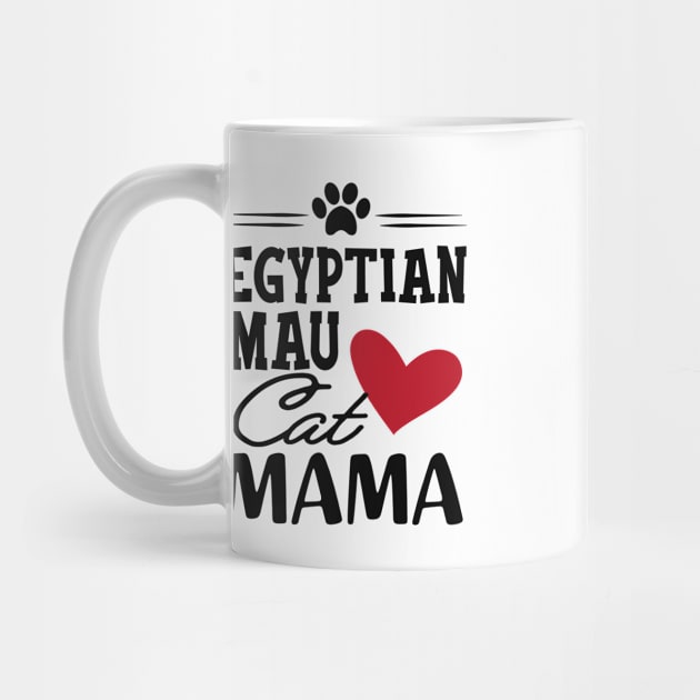 Egyptian Mau Cat Mama by KC Happy Shop